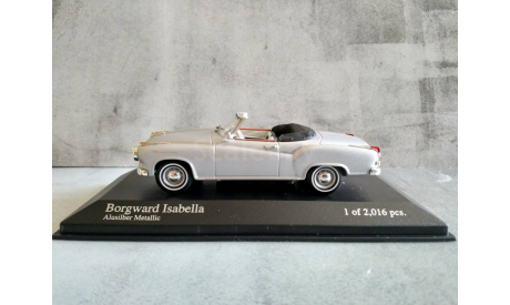 Minichamps BORGWARD ISABELLA COUPE-CABRIOLET - 1959 - SILVER L.E. 2016 pcs., масштабная модель, scale43