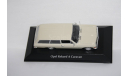 Opel Rekord A Caravan 1962,Minichamps, масштабная модель, scale43
