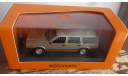 VOLVO 740 BREAK  1986  GOLD Maxichamps, масштабная модель, Minichamps, scale43