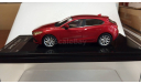 Mazda Axela Sport 20S Touring L Package 1:43, масштабная модель, Wit’s, scale43