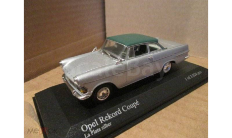 OPEL REKORD  COUPE  Minichamps, масштабная модель, scale43