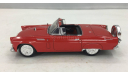 FORD THUNDERBIRD   1956, масштабная модель, ’MotorMax’, scale43