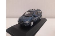 Opel Zafira A Minichamps 1/43, масштабная модель, scale43
